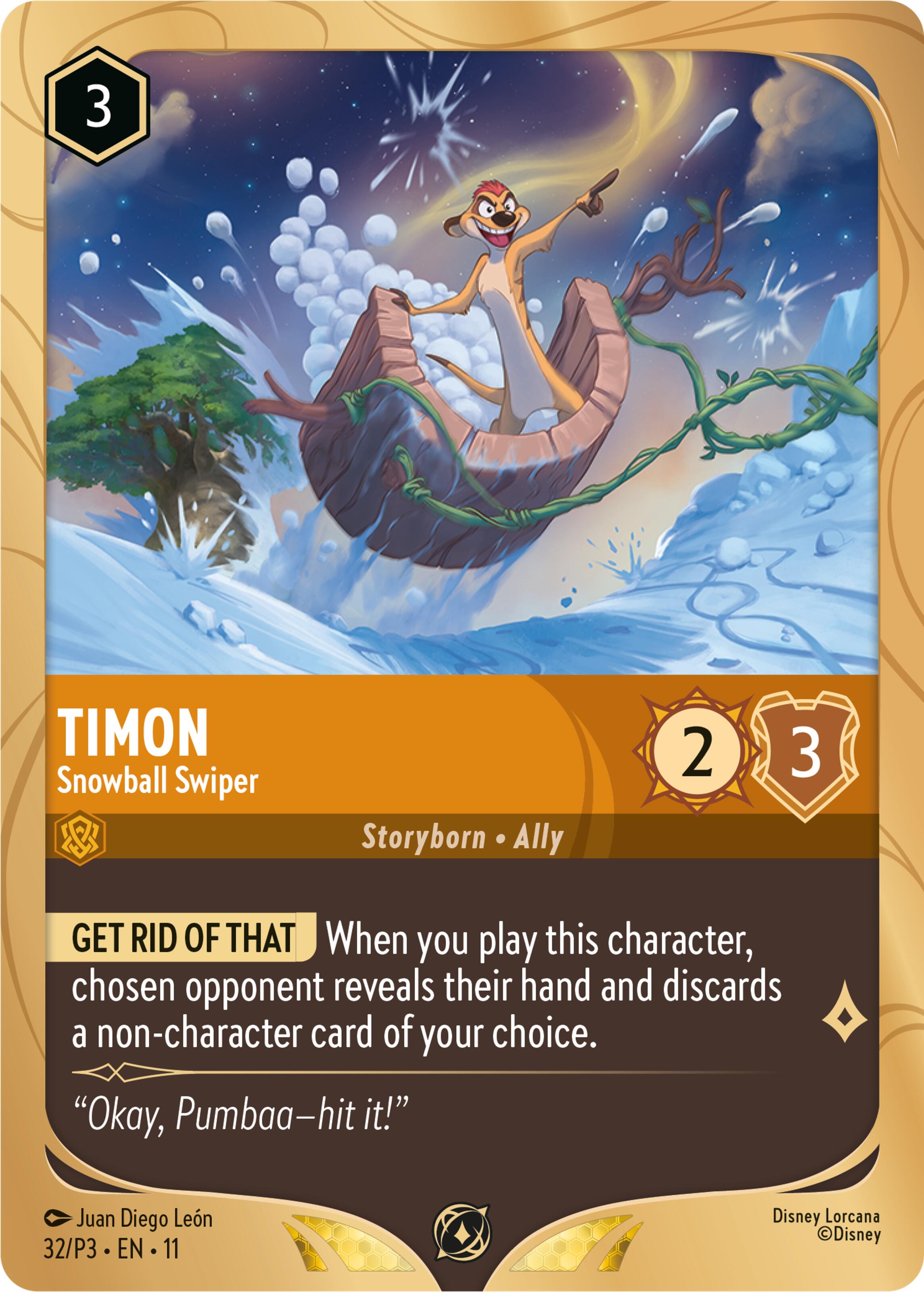 Timon - Snowball Swiper (32) [Promo Cards] | Devastation Store