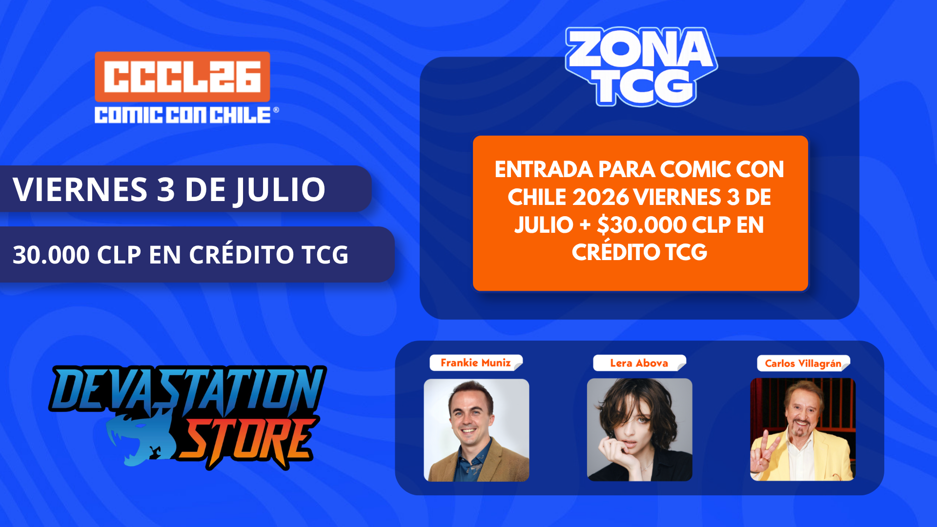 Entrada Comic Con Chile 2026 – Viernes 3 + $30.000 en Créditos TCG | Devastation Store
