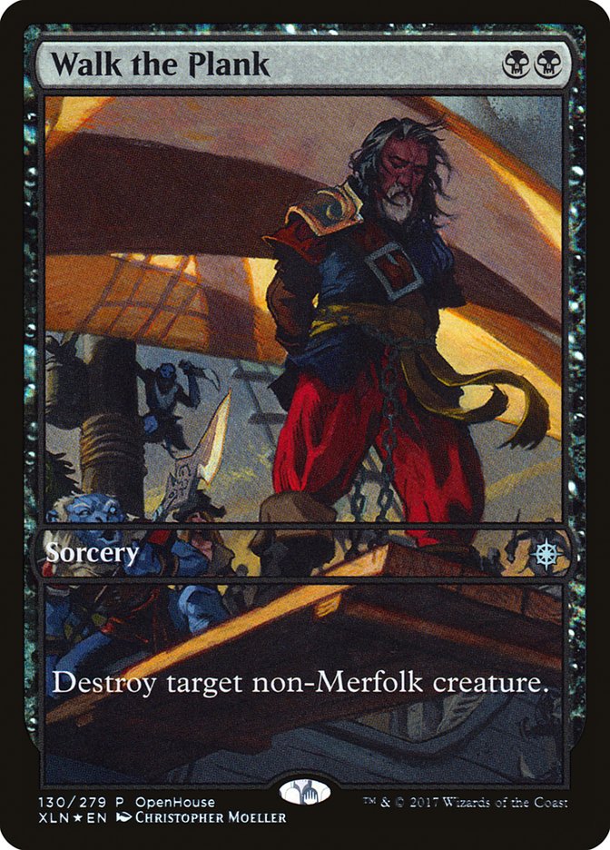 Walk the Plank (Open House) [Ixalan Promos] | Devastation Store
