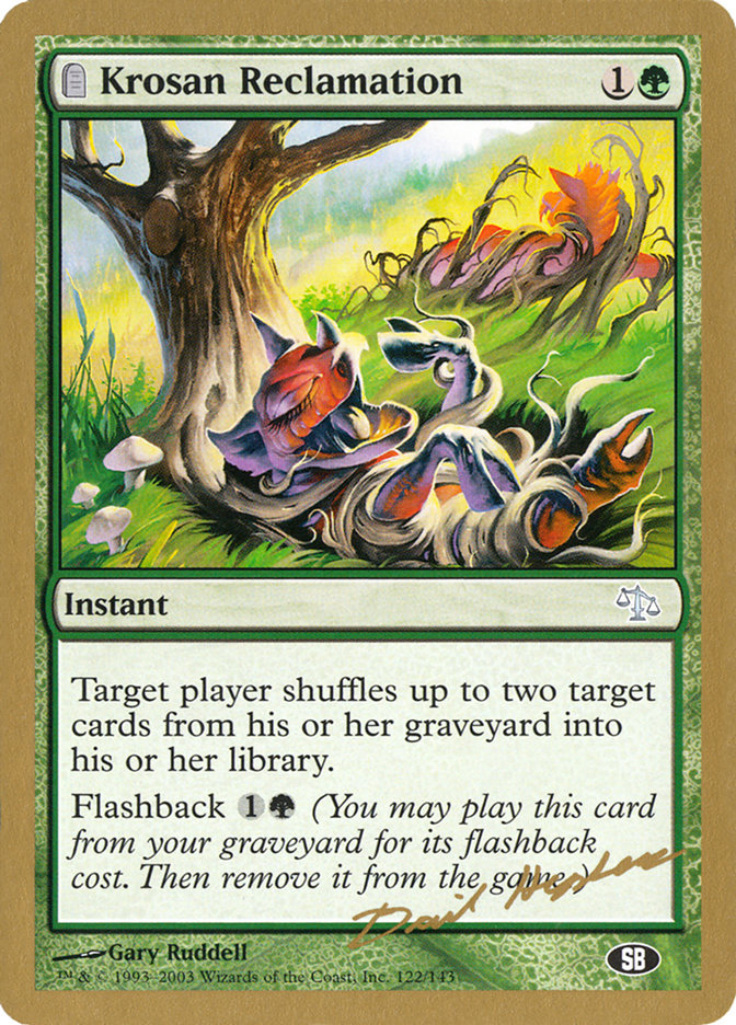 Krosan Reclamation (Dave Humpherys) (SB) [World Championship Decks 2003] | Devastation Store