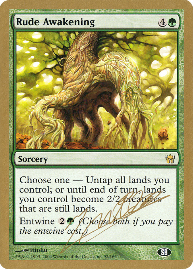 Rude Awakening (Julien Nuijten) (SB) [World Championship Decks 2004] | Devastation Store