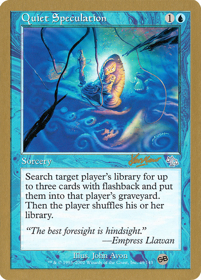 Quiet Speculation (Sim Han How) (SB) [World Championship Decks 2002] | Devastation Store