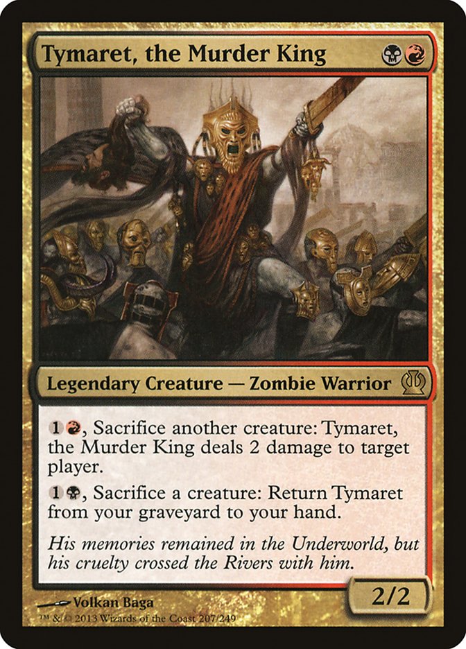 Tymaret, the Murder King [Theros] - Devastation Store | Devastation Store