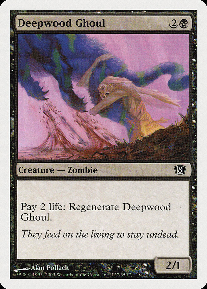 Deepwood Ghoul [Eighth Edition] | Devastation Store