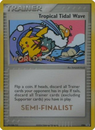 Tropical Tidal Wave (036) (Worlds 2006 Semi-Finalist) [Nintendo: Black Star Promos] | Devastation Store