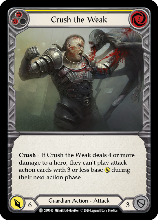 Crush the Weak (Yellow) [CRU033] 1st Edition Rainbow Foil - Devastation Store | Devastation Store