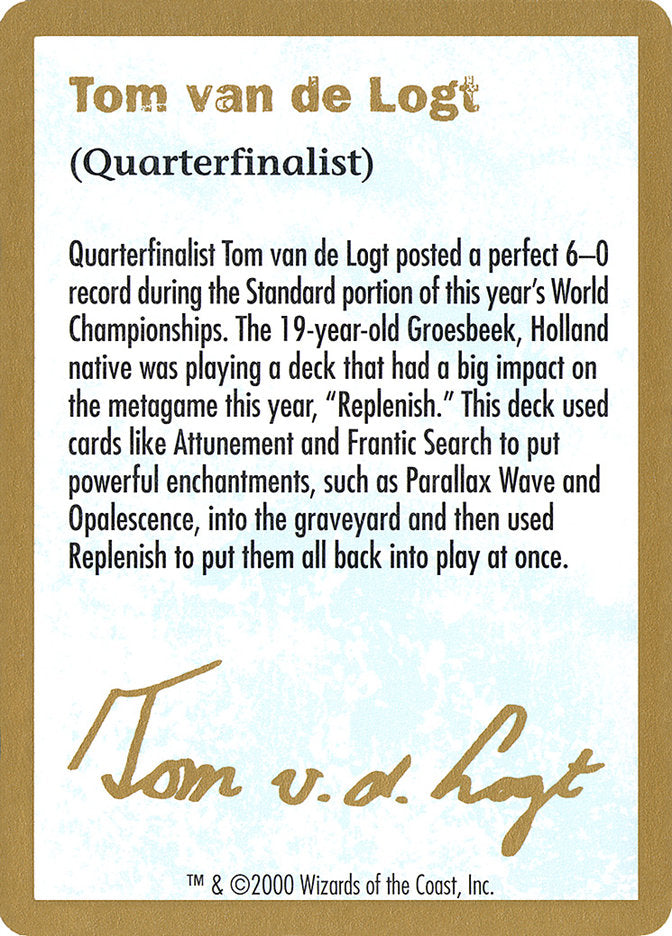 Tom van de Logt Bio [World Championship Decks 2000] | Devastation Store