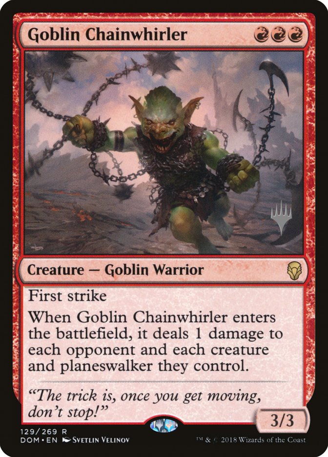 Goblin Chainwhirler (Promo Pack) [Dominaria Promos] | Devastation Store