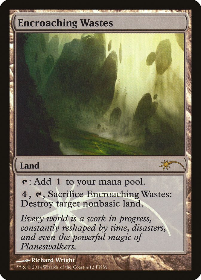 Encroaching Wastes [Friday Night Magic 2014] | Devastation Store