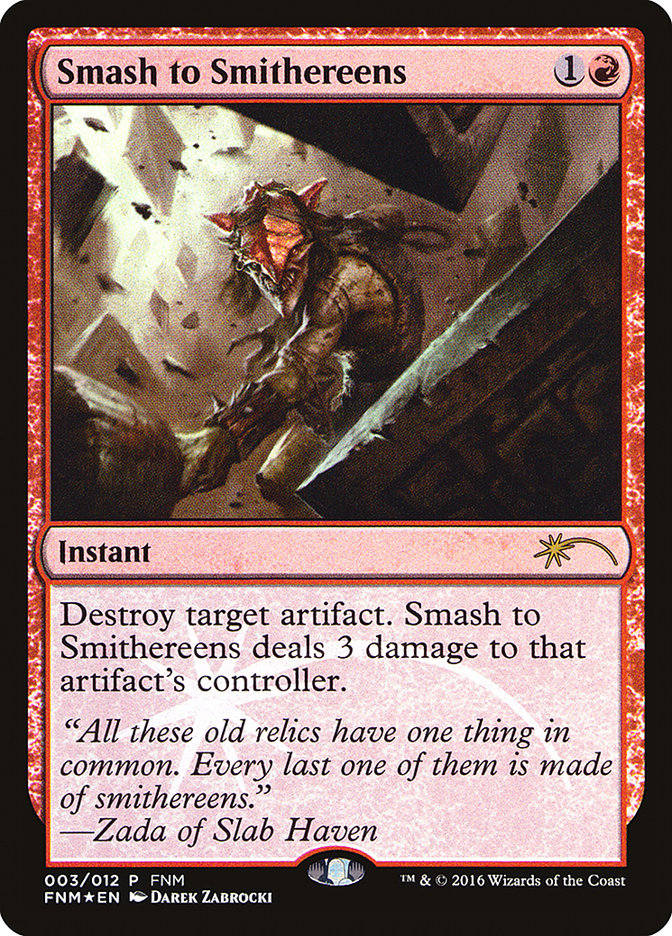 Smash to Smithereens [Friday Night Magic 2016] - Devastation Store | Devastation Store