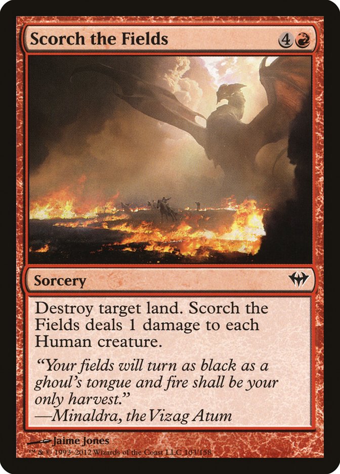 Scorch the Fields [Dark Ascension] - Devastation Store | Devastation Store