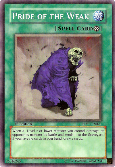 Pride of the Weak [5DS2-EN021] Common | Devastation Store