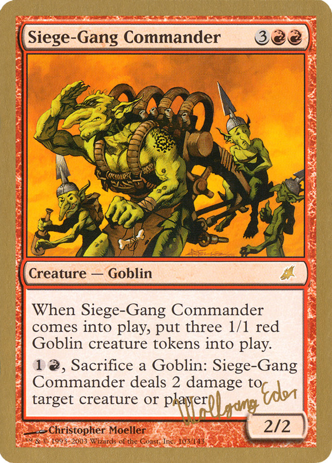 Siege-Gang Commander (Wolfgang Eder) [World Championship Decks 2003] | Devastation Store