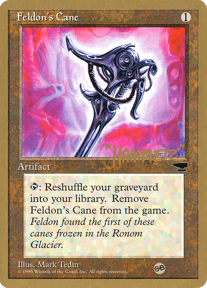 Feldon's Cane (Shawn "Hammer" Regnier) (SB) [Pro Tour Collector Set] | Devastation Store