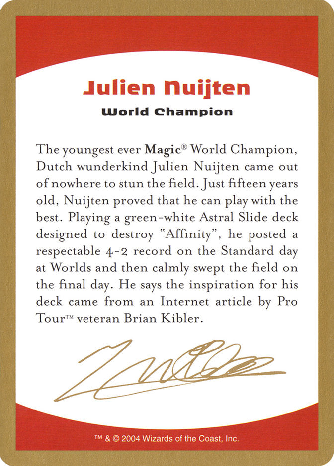 Julien Nuijten Bio [World Championship Decks 2004] | Devastation Store
