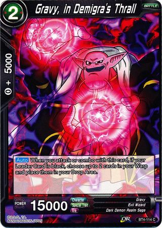 Gravy, in Demigra's Thrall [BT4-114] | Devastation Store