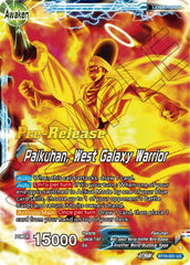 Paikuhan // Paikuhan, West Galaxy Warrior (BT18-031) [Dawn of the Z-Legends Prerelease Promos] | Devastation Store