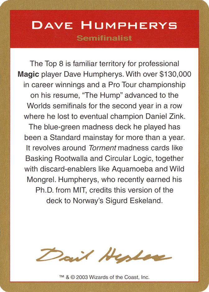 Dave Humpherys Bio [World Championship Decks 2003] | Devastation Store