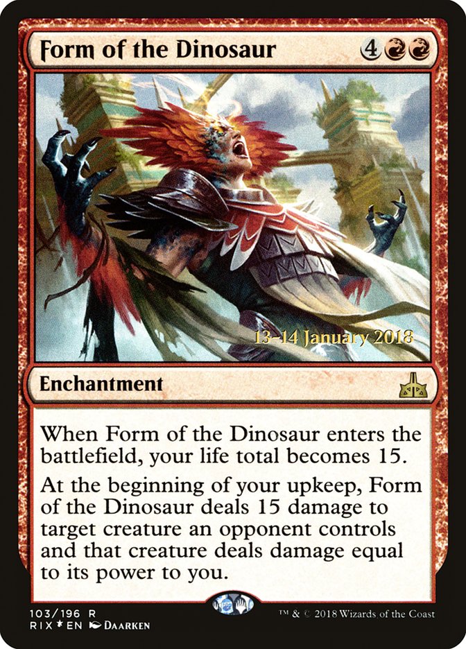 Form of the Dinosaur [Rivals of Ixalan Prerelease Promos] - Devastation Store | Devastation Store