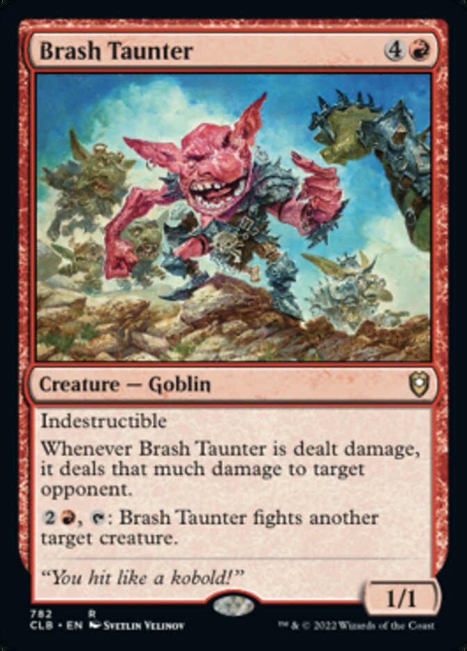 Brash Taunter [Commander Legends: Battle for Baldur's Gate] | Devastation Store