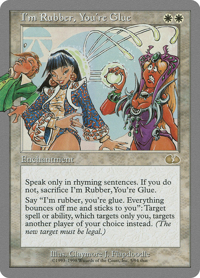 I'm Rubber, You're Glue [Unglued] - Devastation Store | Devastation Store