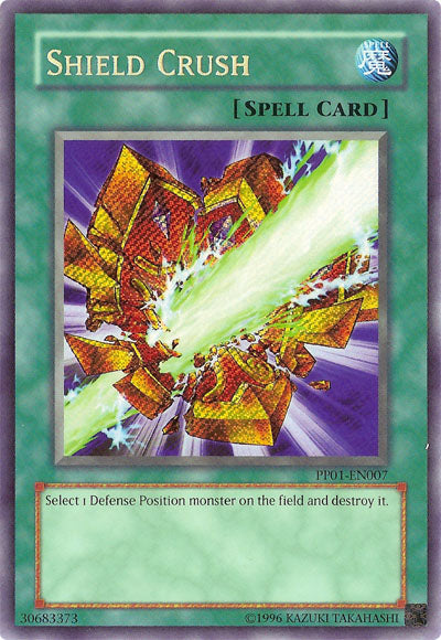 Shield Crush [PP01-EN007] Secret Rare | Devastation Store