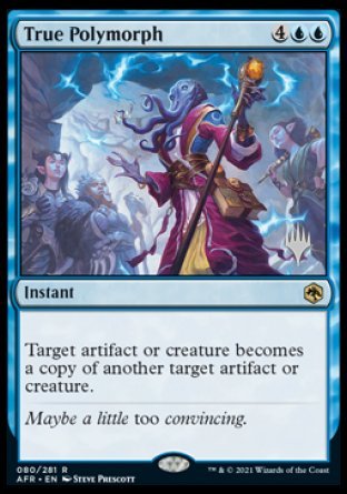 True Polymorph (Promo Pack) [Dungeons & Dragons: Adventures in the Forgotten Realms Promos] | Devastation Store