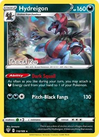 Hydreigon (110/189) (Thank You Promo) [Sword & Shield: Darkness Ablaze] | Devastation Store