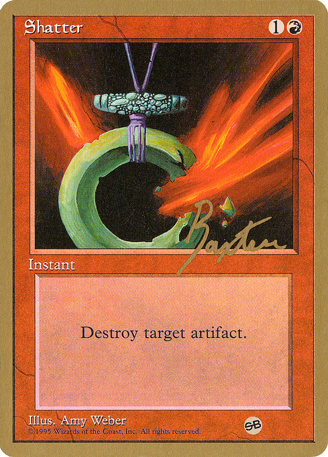Shatter (George Baxter) (SB) [Pro Tour Collector Set] | Devastation Store