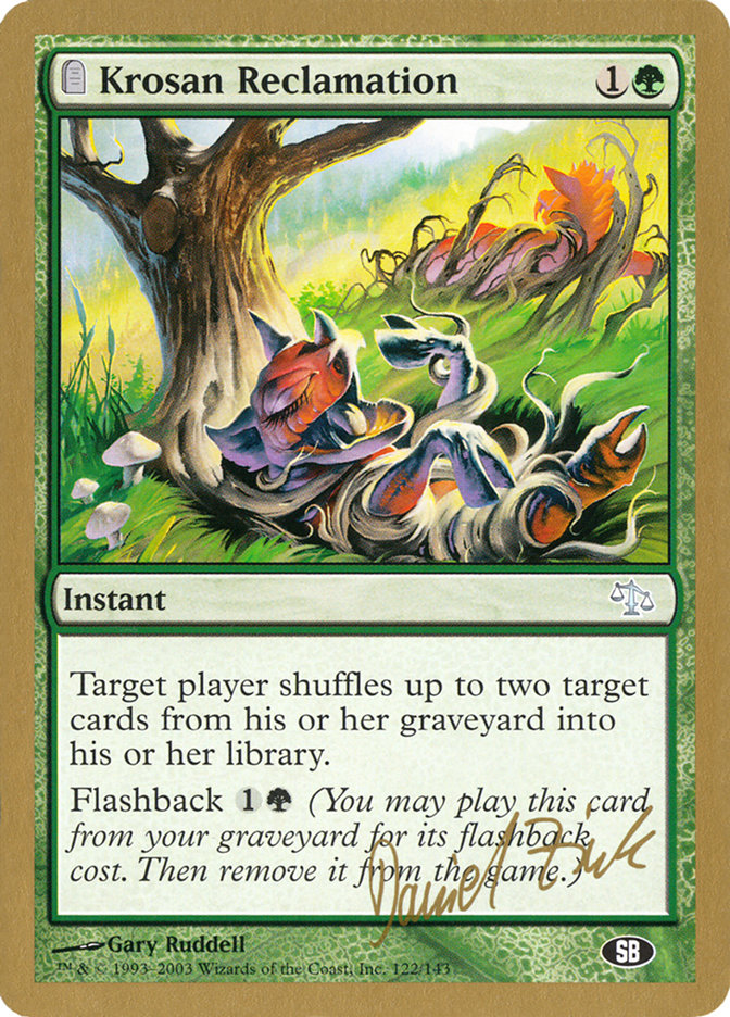 Krosan Reclamation (Daniel Zink) (SB) [World Championship Decks 2003] | Devastation Store