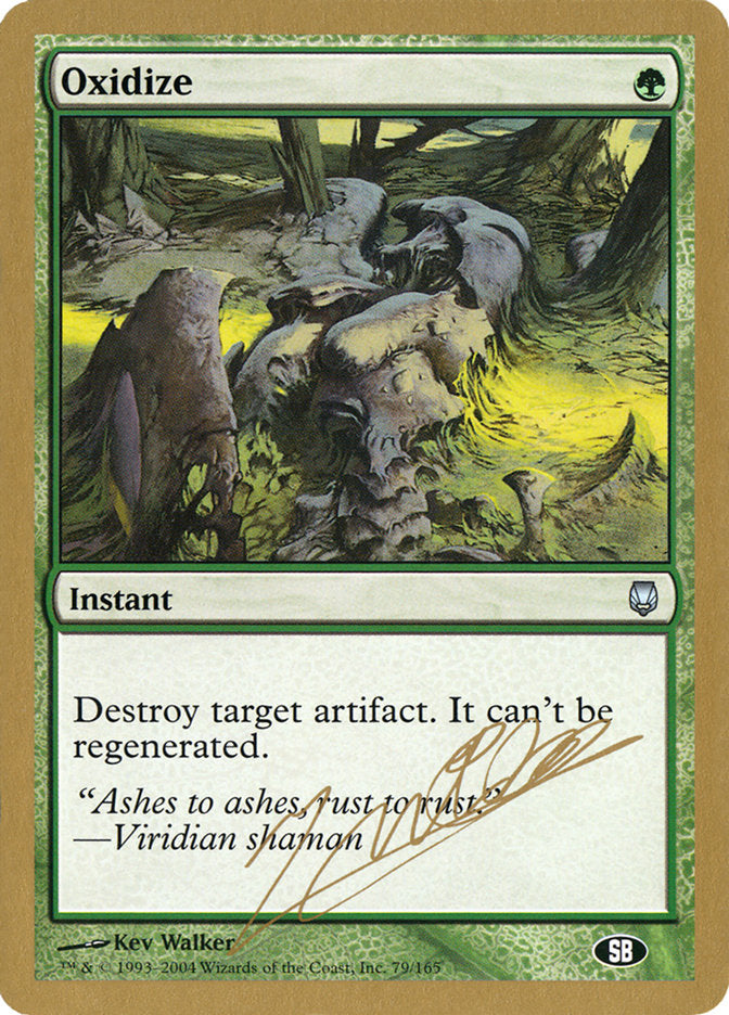 Oxidize (Julien Nuijten) (SB) [World Championship Decks 2004] | Devastation Store